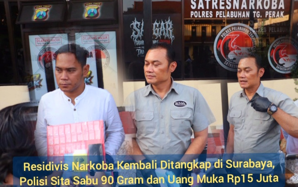 Residivis Narkoba Kembali Ditangkap di Surabaya, Polisi Sita Sabu 90 Gram dan Uang Muka Rp15 Juta